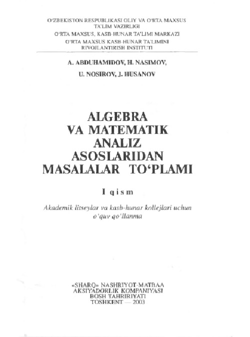 algebravamatematikanalizasoslaridanmasalalartoplami1qismaabduhamidov.jpeg