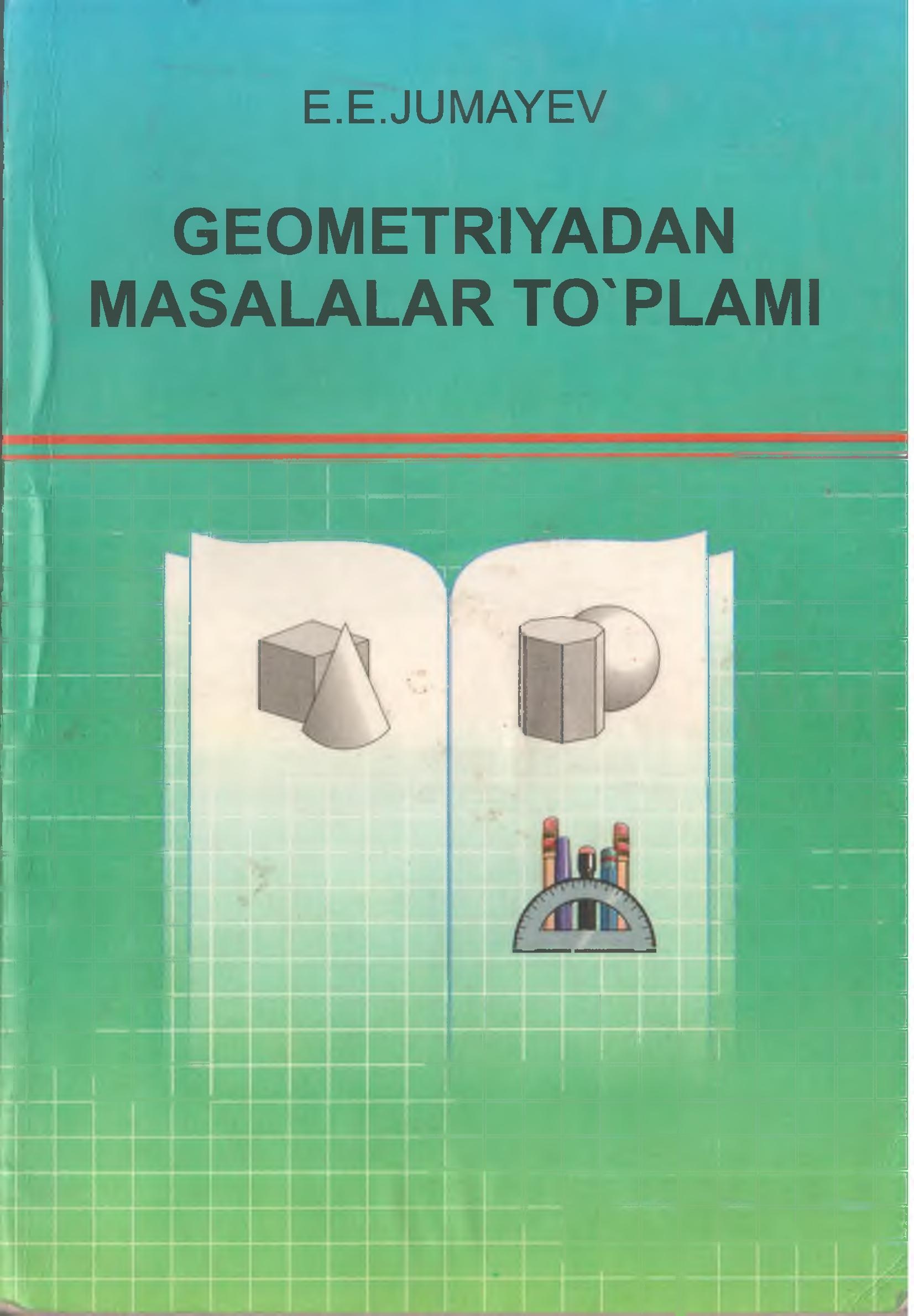 geometriyadanmasalalartoplamiejumayev.jpeg